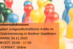 Thumbnail for the post titled: Podiumsdiskussion: Die Rolle und Aufgaben zivilgesellschaftlicher Kräfte im Engagement gegen Diskriminierung im Berliner Stadtleben